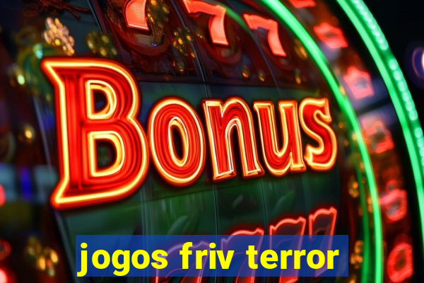 jogos friv terror